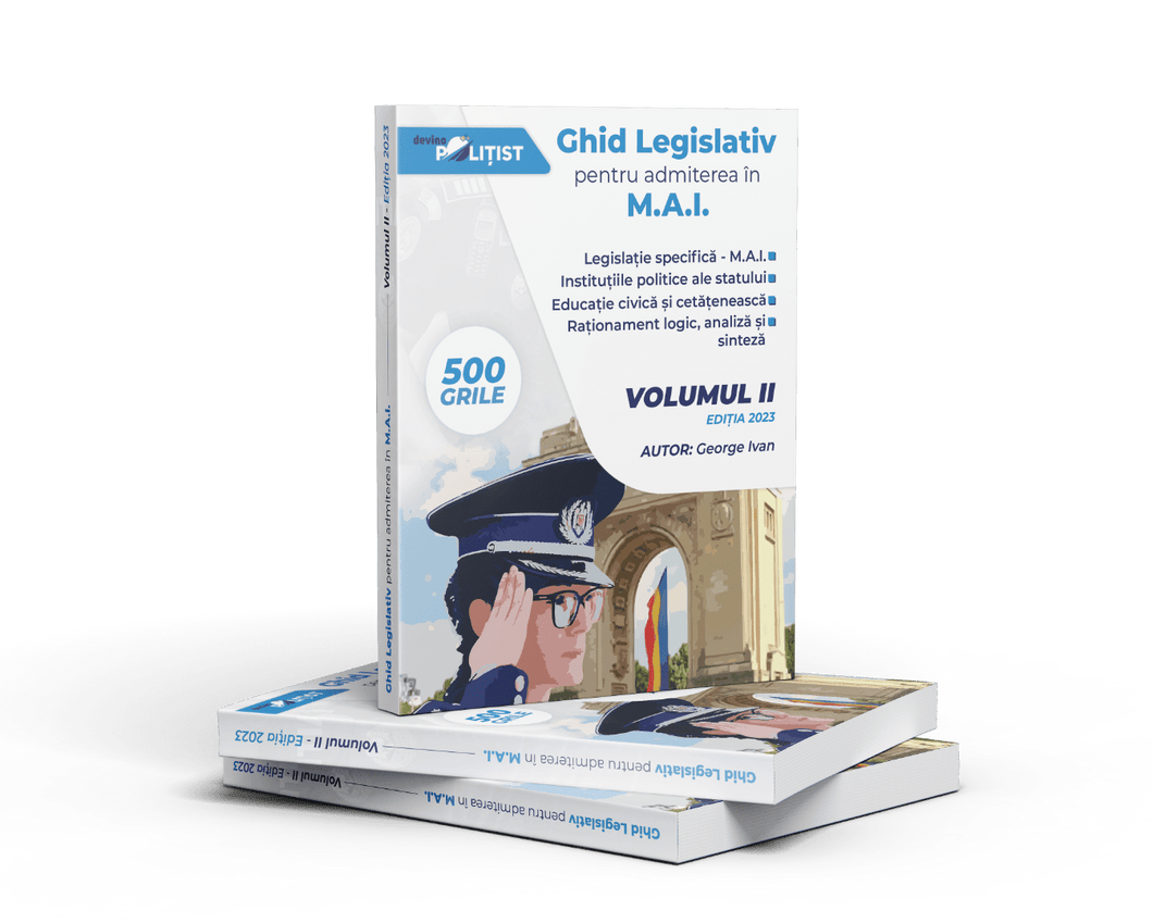 Ghid Legislativ Admitere M.A.I. 2023 Volumul II, Pro Patria, 324 pagini
