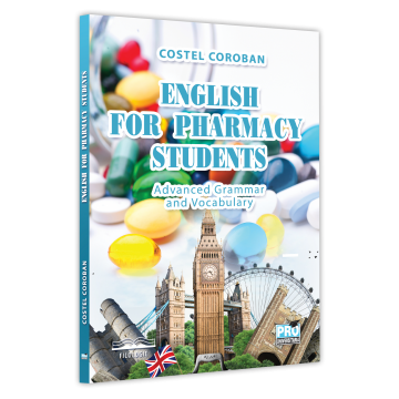 English for Pharmacy Students. Advanced Grammar and Vocabulary - Costel Coroban