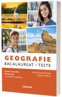Geografie. Bacalaureat. Teste (58 de teste), Cristina Moldovan