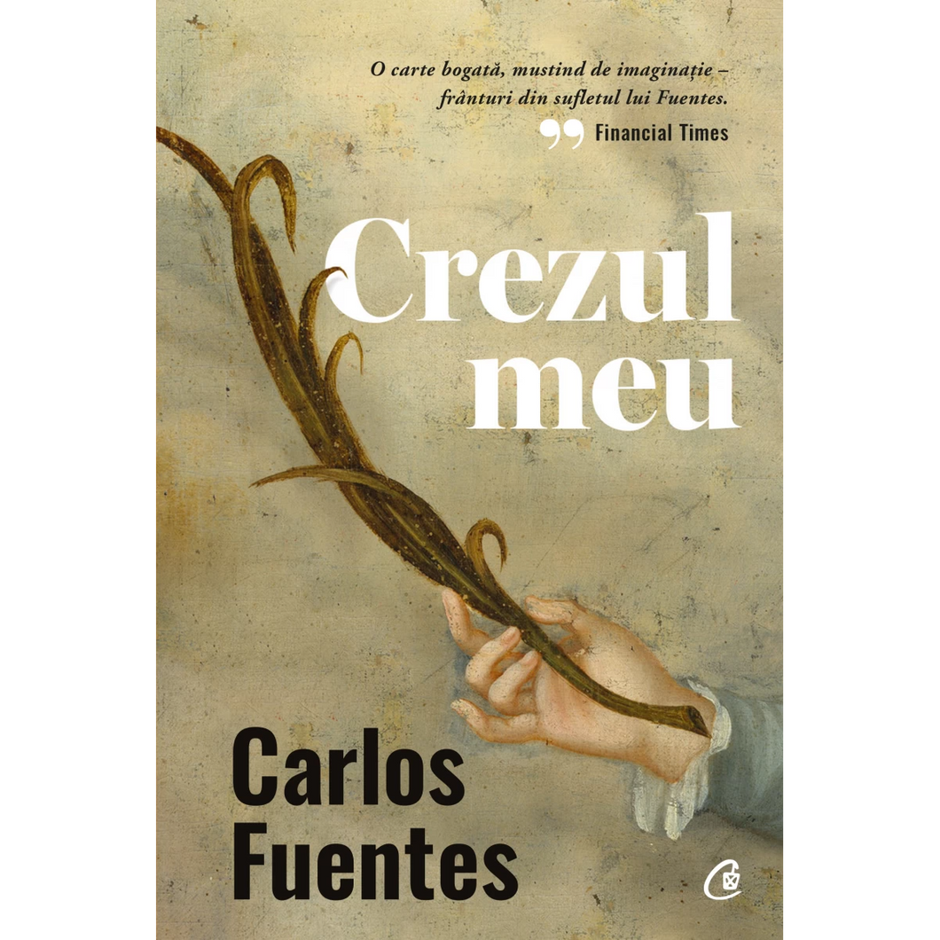 Crezul meu, Carlos Fuentes