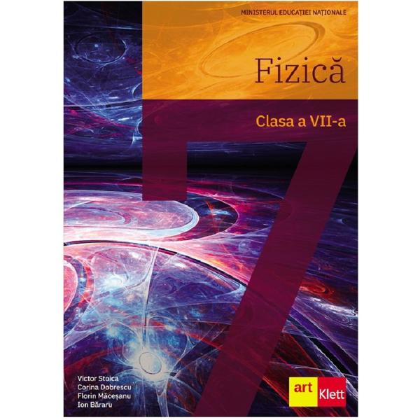 Fizica - Clasa 7 - Manual - Victor Stoica, Corina Dobrescu
