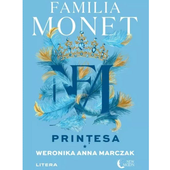 Familia Monet. Printesa. Partea I, Weronika Anna Marczak