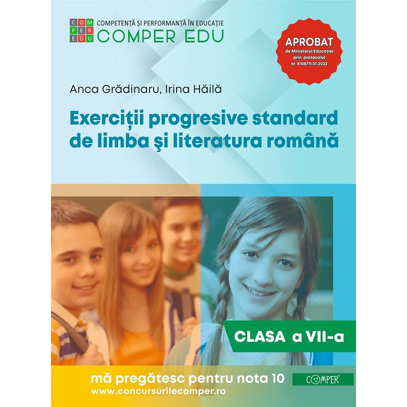 Exercitii Progresive Standard De Limba Si Literatura Romana - Clasa 7 - Anca Gradinaru, Irina Haila