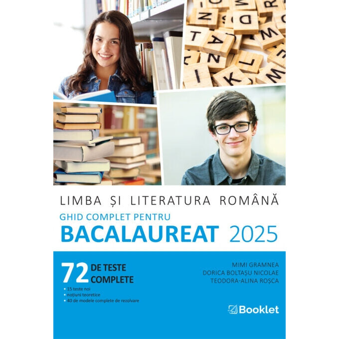 Limba si literatura romana Ghid complet pentru Bacalaureat Editia 2025, Dorica Boltasu Nicolae