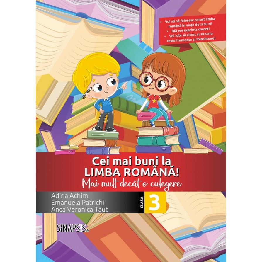 Cei mai buni la limba romana! Mai mult decat o culegere - clasa a III-a, Emanuela Patrichi