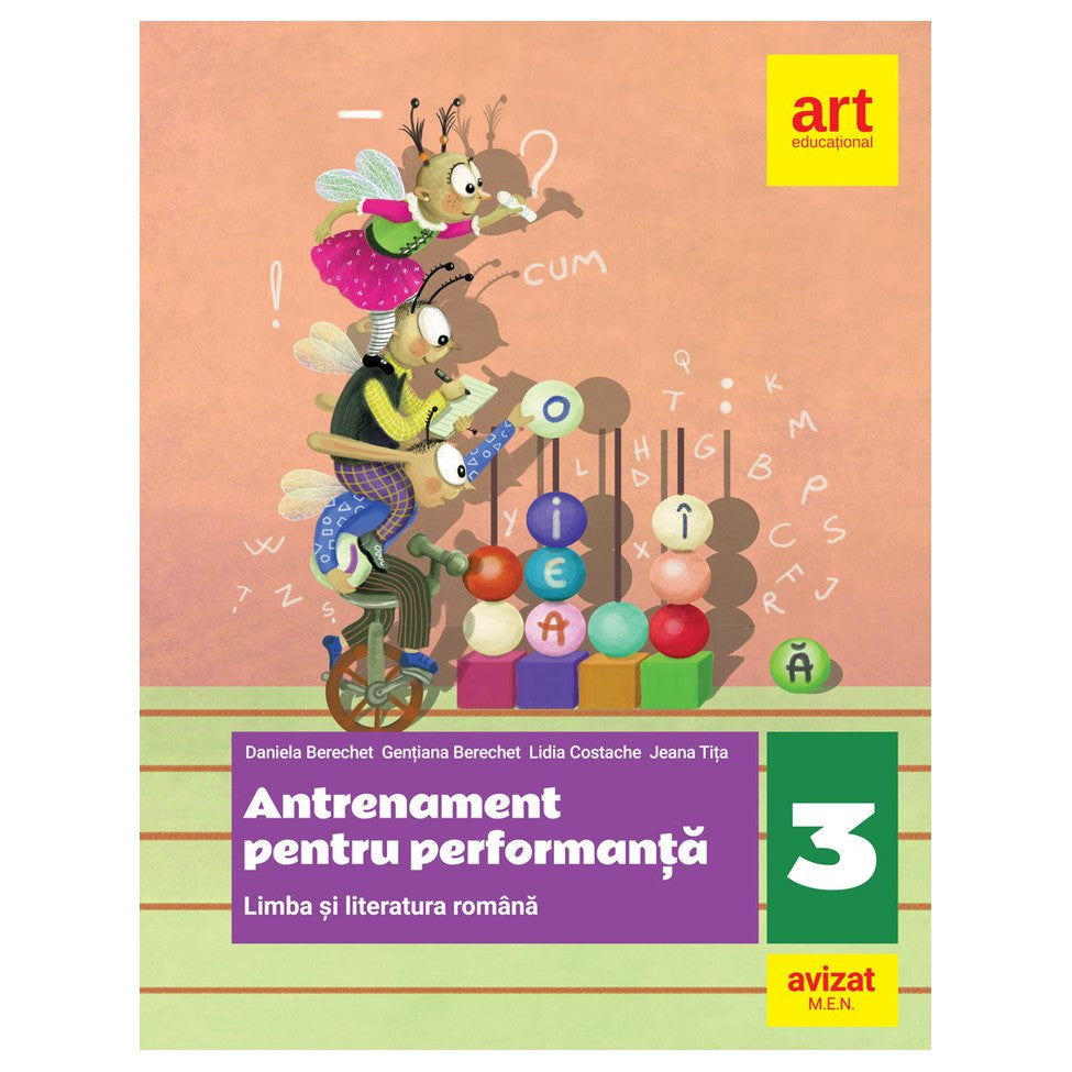 Antrenament pentru performanta.Limba si literatura romana.Clasa a III-a Daniela Berechet