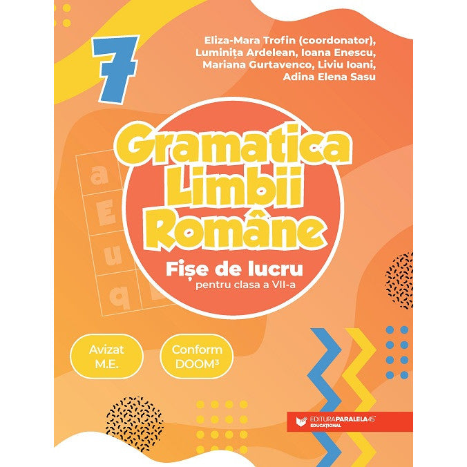 Gramatica limbii romane. Fise de lucru pentru clasa a VII-a - Trofin Eliza-Mara