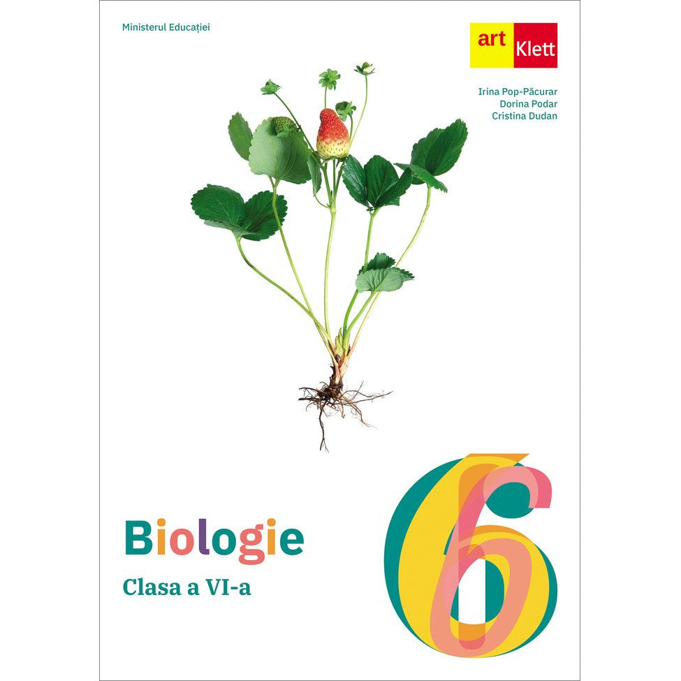 Biologie. Clasa a VI-a. Manual, Irina Pop-Pacurar, Dorina Podar, Cristina Dudan, Art Klett