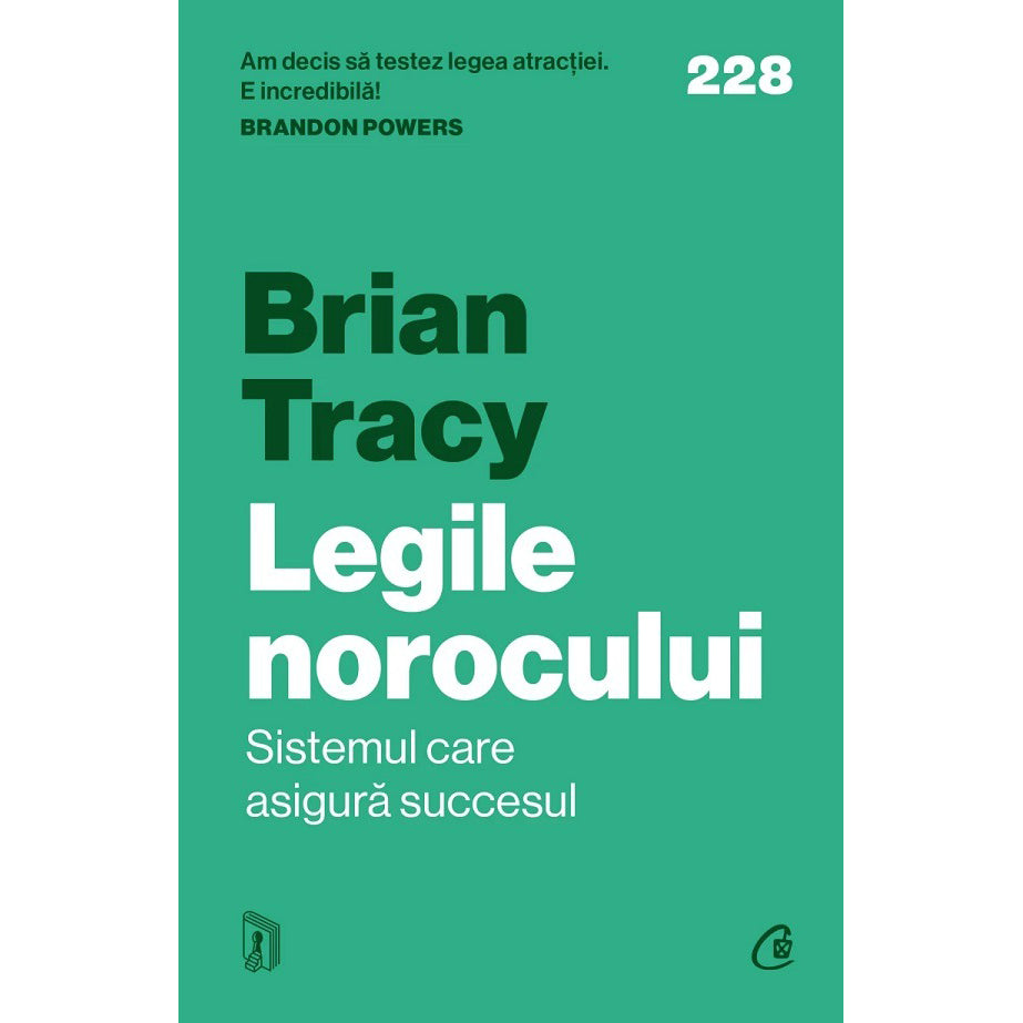 Legile norocului.Sistemul care asigura succesul, Brian Tracy