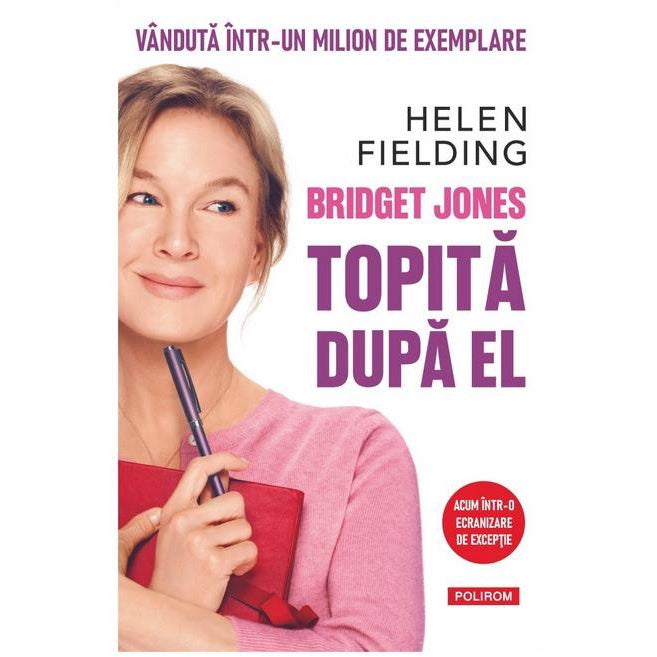 Bridget Jones: Topita dupa el (editie noua), Helen Fielding