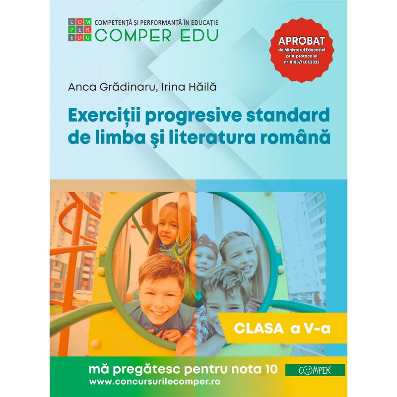 Exercitii Progresive Standard De Limba Si Literatura Romana - Clasa 5 - Anca Gradinaru, Irina Haila