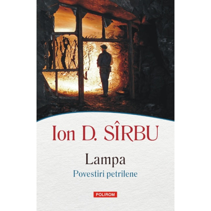 Lampa. Povestiri petrilene - Ion D. Sirbu, editia 2024