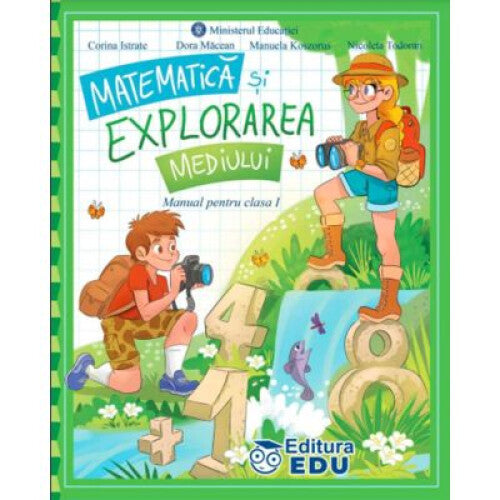Matematica si explorarea mediului Manual pentru clasa I - Corina Istrate