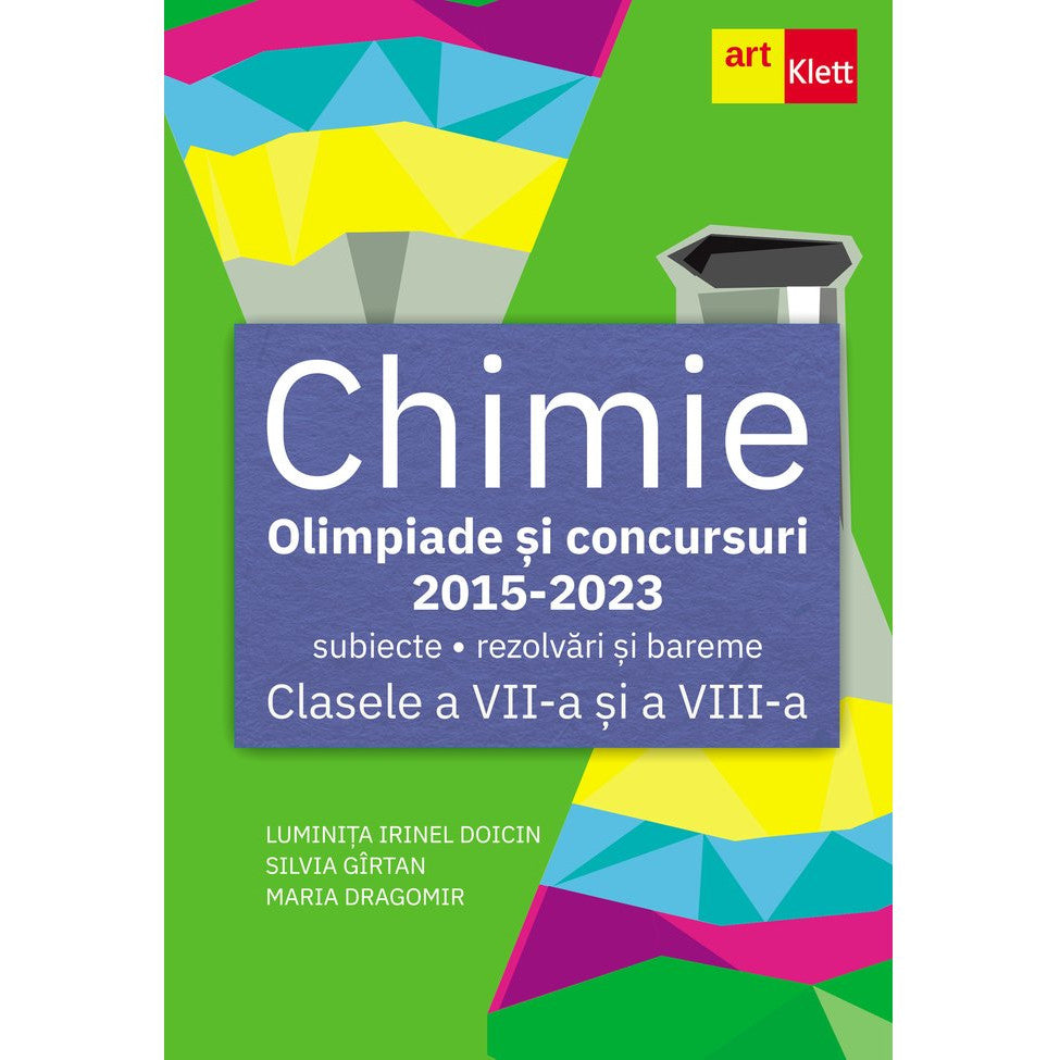 Chimie. Clasele a VII-a, a VIII-a - Luminita Irinel DoicinSilvia GirtanMaria Dragomir