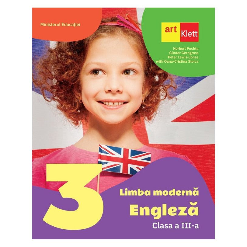 Limba Engleza - Clasa 3 - Manual - Herbert Puchta, Gunter Gerngross, Peter Lewis-jones, Oana-cristina Stoica
