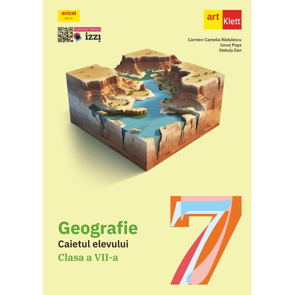 GEOGRAFIE. Clasa a VII-a. Caietul elevului - Carmen Camelia Radulescu, Ionut Popa, Steluta Dan