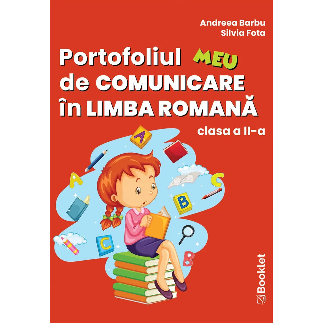Portofoliul meu de comunicare in limba romana clasa a II-a - Andreea Barbu