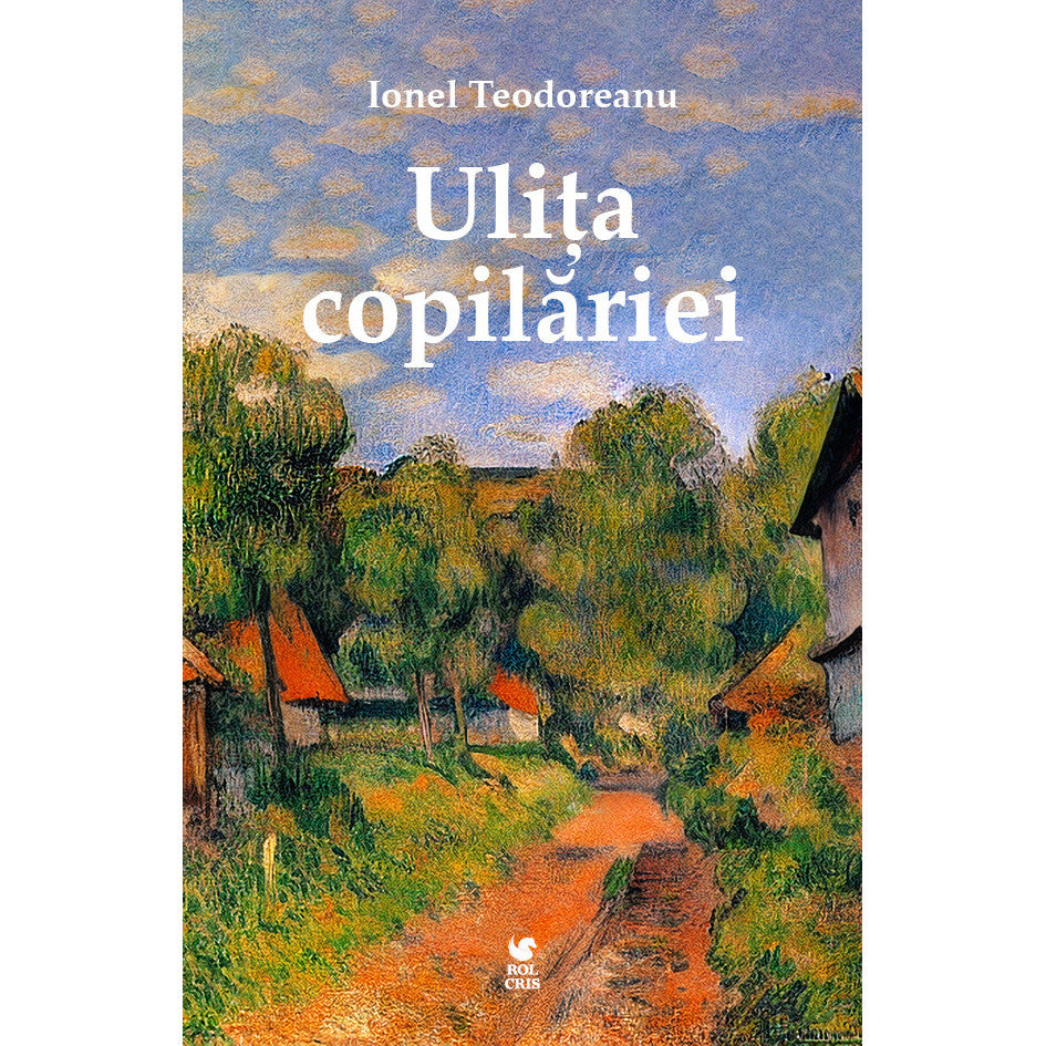 Ulita copilariei, Ionel Teodoreanu, Rolcris