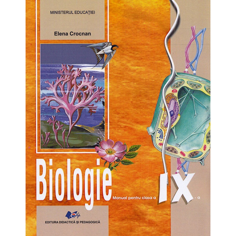 Biologie - Clasa 9 - Manual - Elena Crocnan