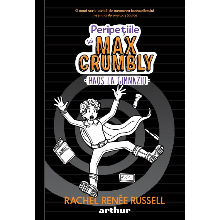 Peripetiile lui Max Crumbly 2. Haos la gimnaziu, Rachel Renee Russell