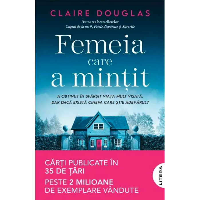 Femeia care a mintit - Claire Douglas, editia 2025