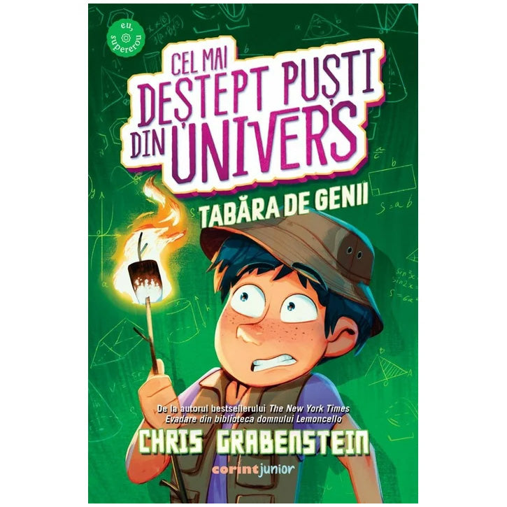 Cel mai destept pusti din univers. Vol. 2 Tabara de genii, Chris Grabenstein