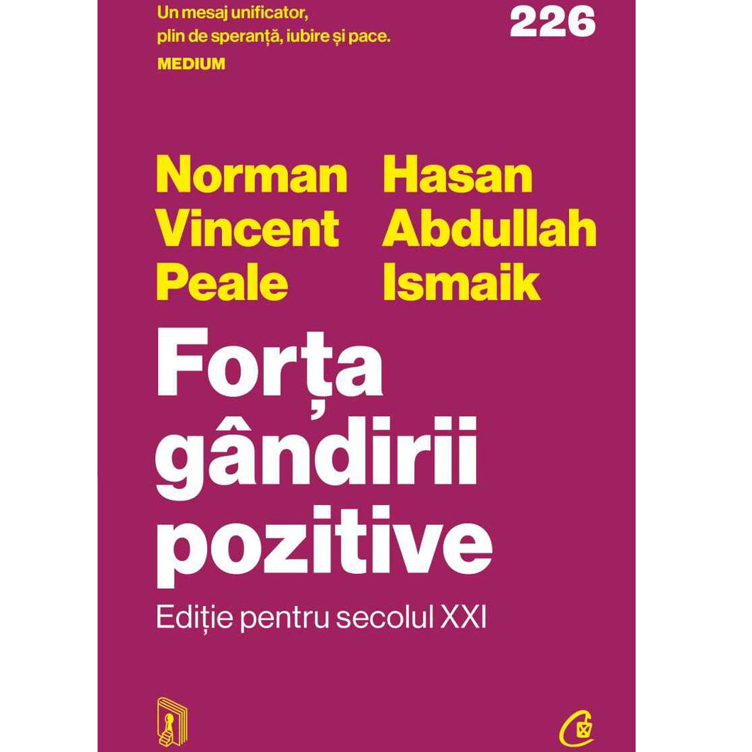 Forta gandirii pozitive. Editie pentru secolul XXI, Norman Vincent Peale, Hasan Abdullah Ismaik