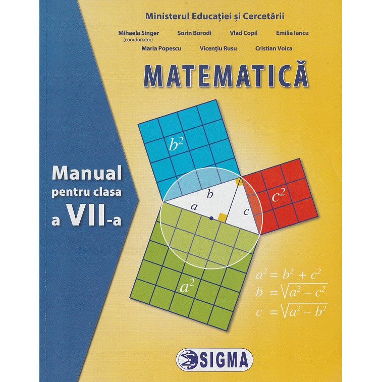 Matematica - Clasa 7 - Manual - Mihaela Singer, Sorin Borodi, Vlad Copil, Emilia Iancu, Maria Popescu, Vicentiu Rusu, Cristian Voica