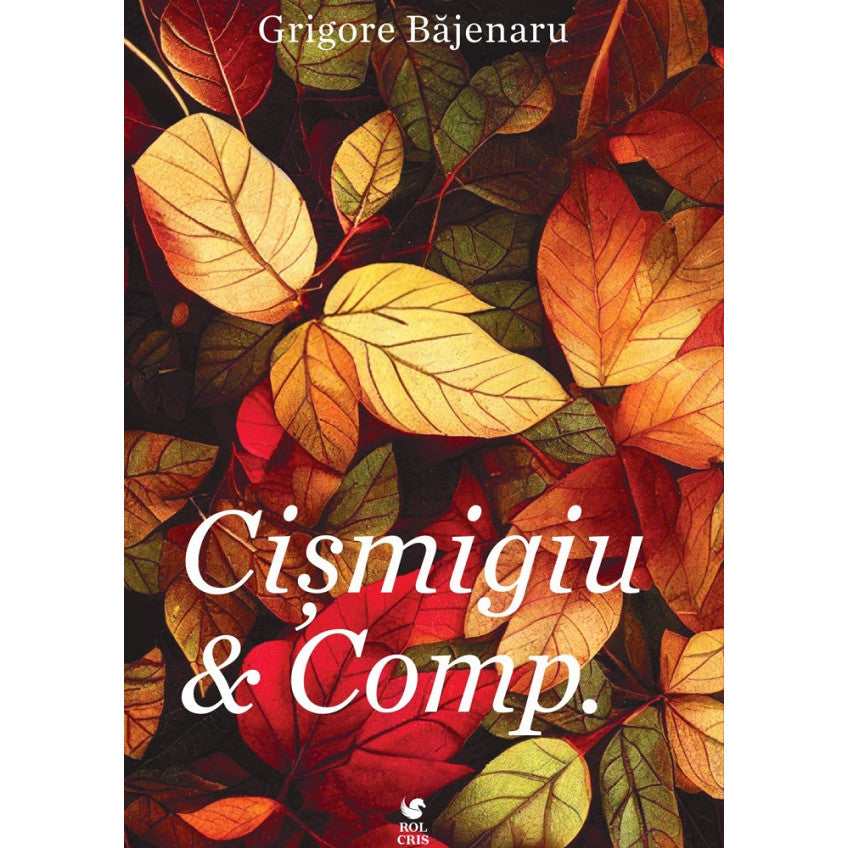 Cismigiu Si Comp. - Grigore Bajenaru