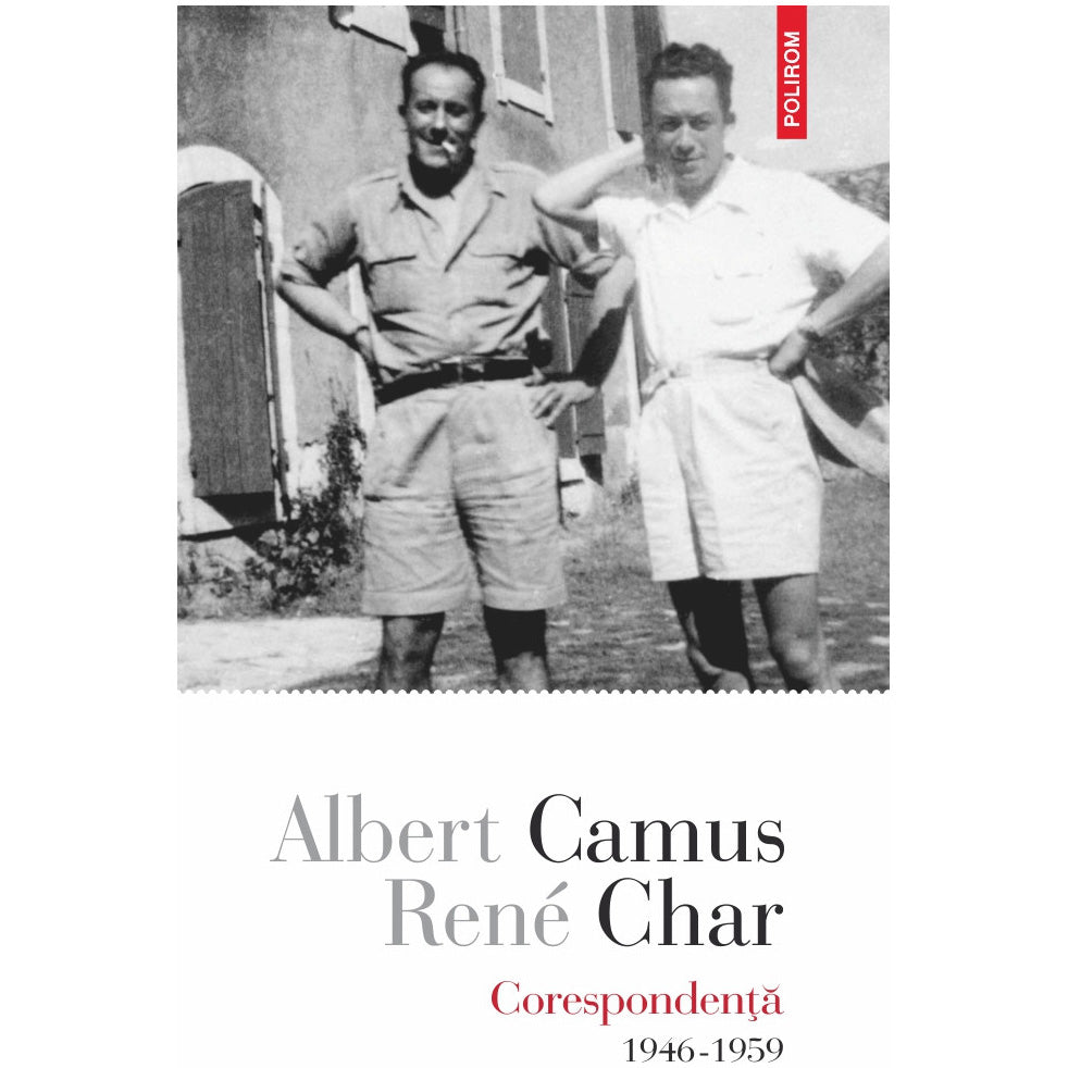 Corespondenta. 1946-1959, Albert Camus , Ren? Char