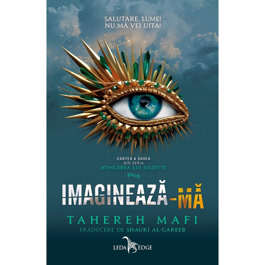 Atingerea lui Juliette Vol. 6. Imagineaza-ma, Tahereh Mafi