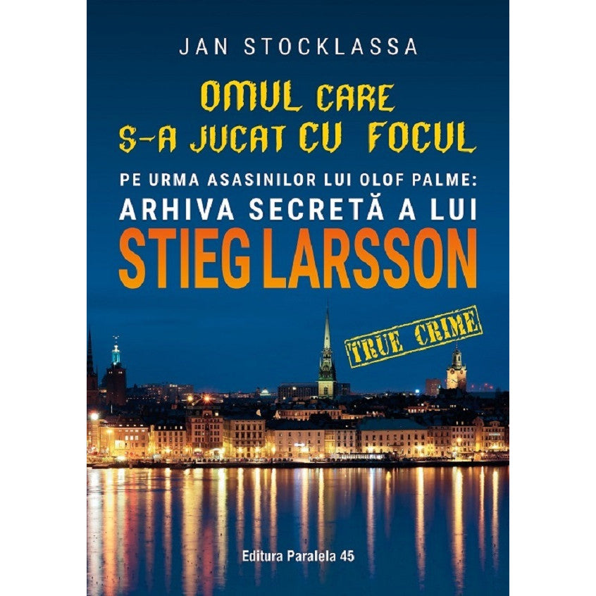 Omul Care S-a Jucat Cu Focul - Jan Stocklassa