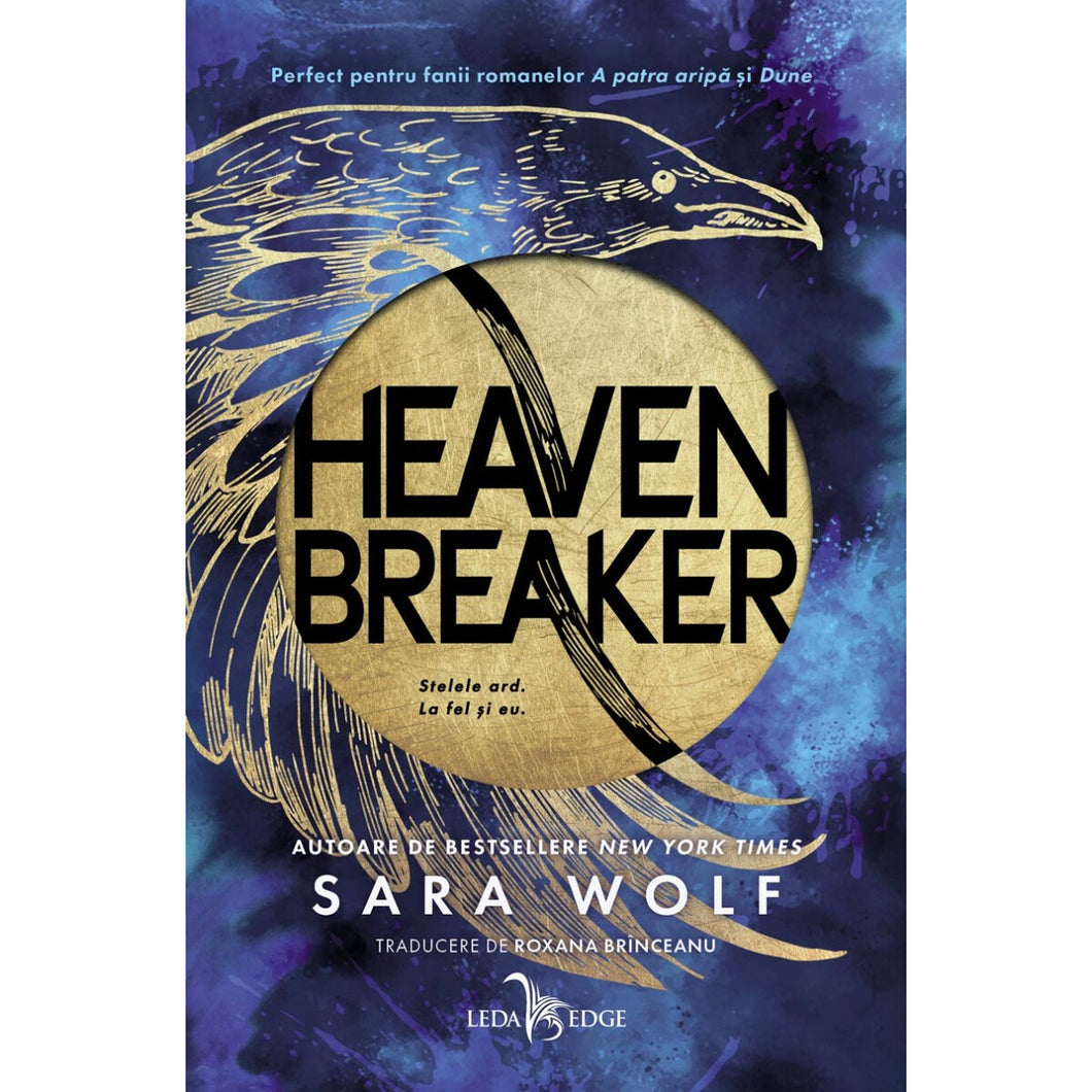 Heavenbreaker (primul volum al seriei Heavenbreaker) - Sara Wolf