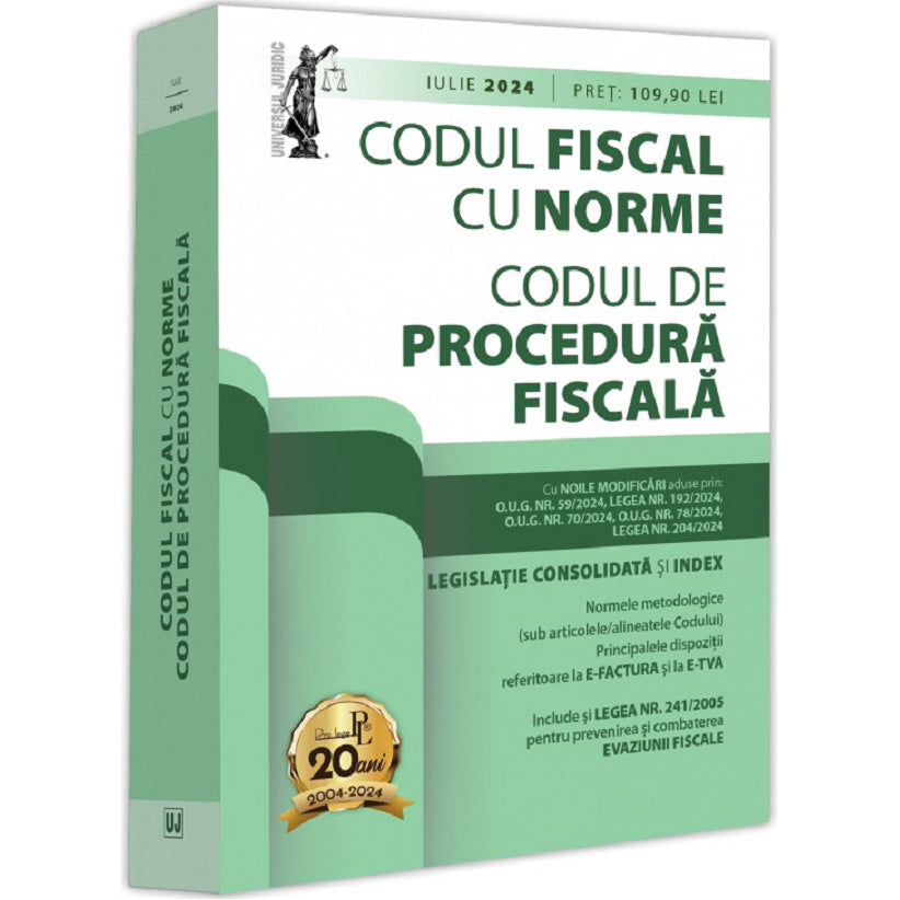 Codul fiscal cu norme si codul de procedura fiscala: iulie 2024