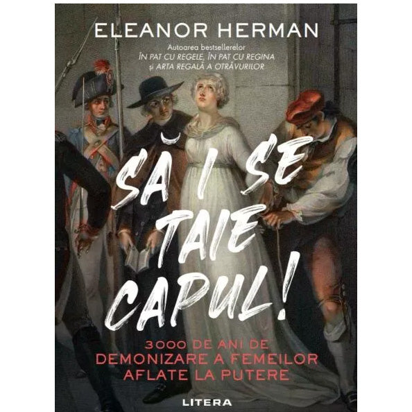 Sa i se taie capul!, Eleanor Herman