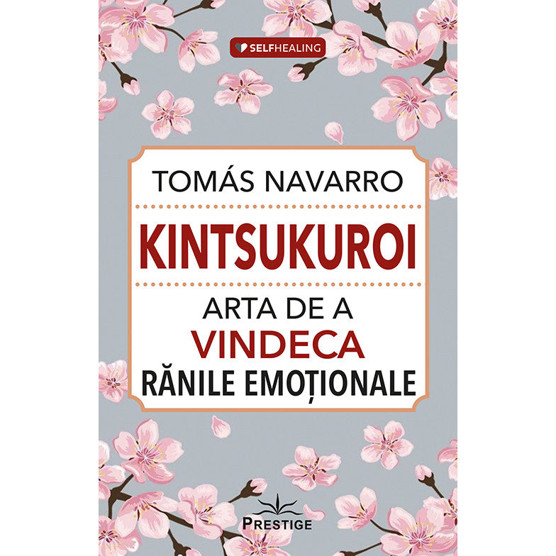 Kintsukuroi. Arta de a vindeca ranile emotionale - Tomas Navarro