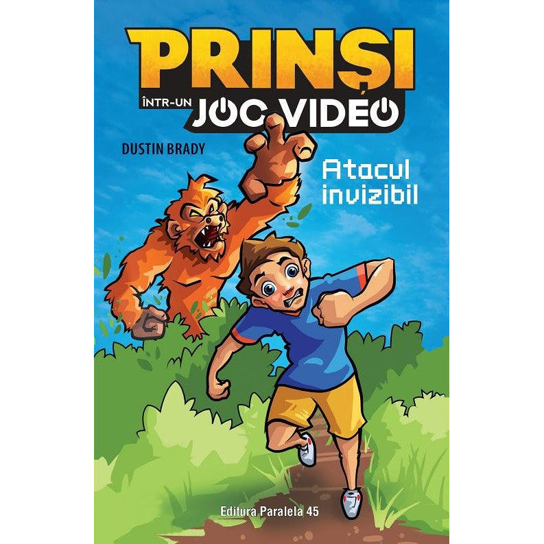 Prinsi intr-un joc video - Atacul invizibil, Vol 2 - Brady Dustin, editia 2022