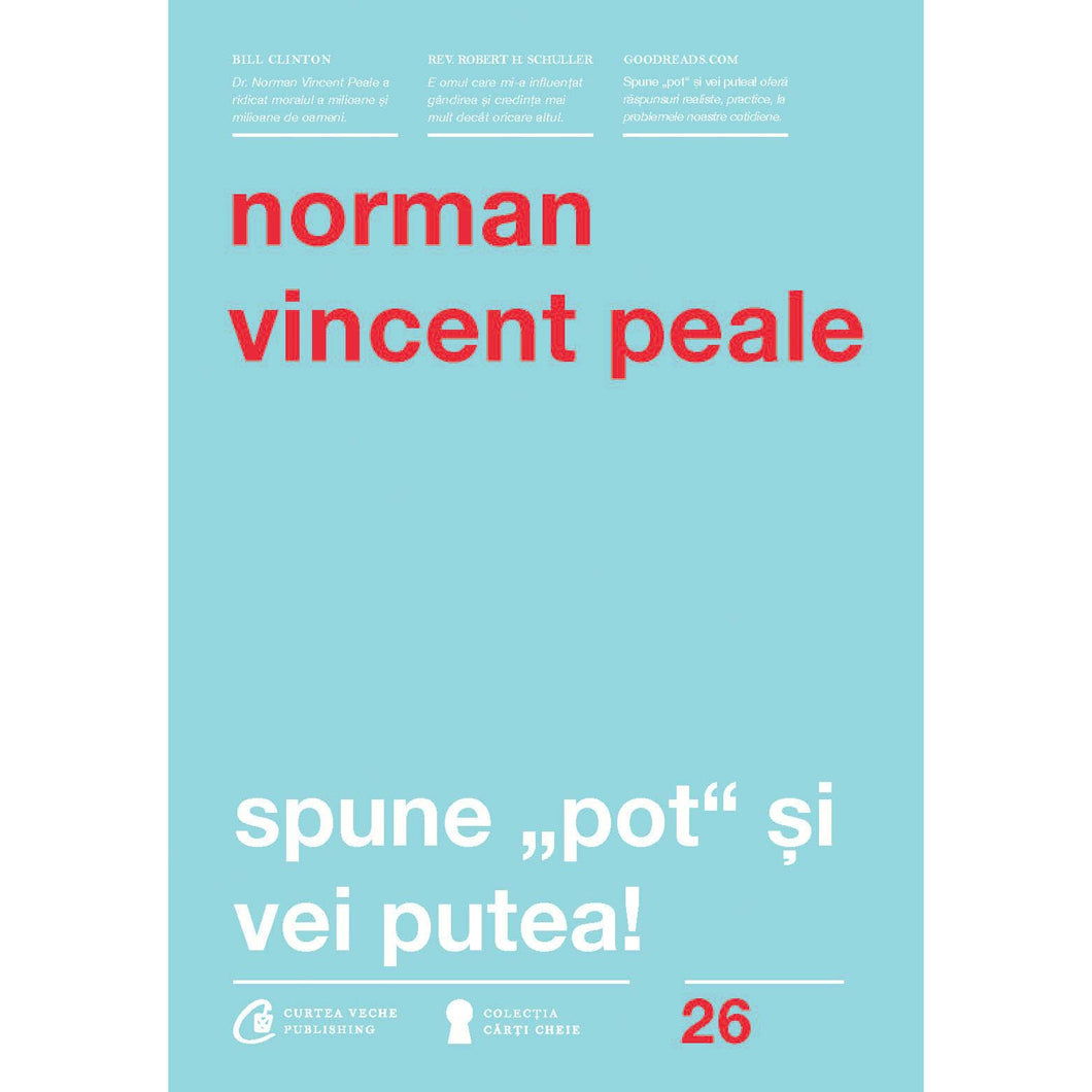 Spune pot si vei putea! - Norman Vincent Peale