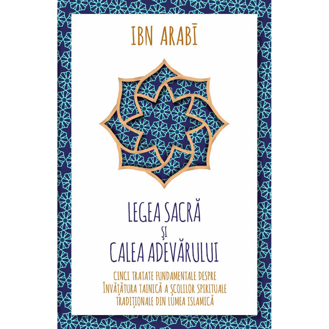 Legea Sacra si Calea Adevarului, Ibn Arabi