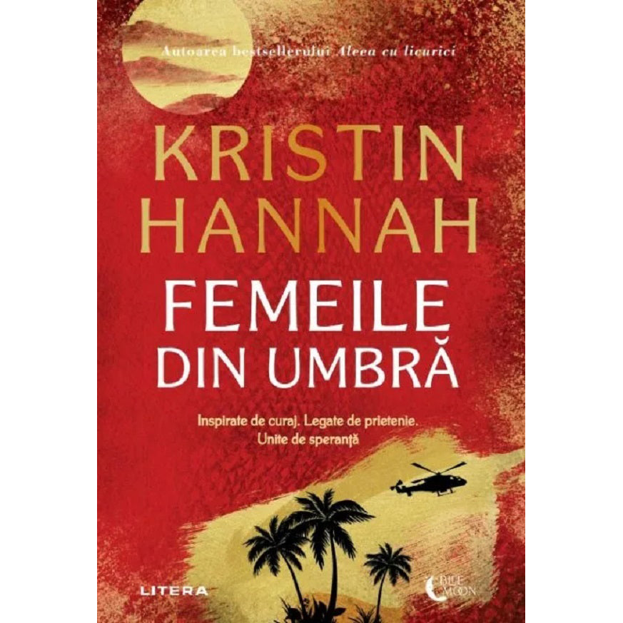 Femeile din umbra, Kristin Hannah