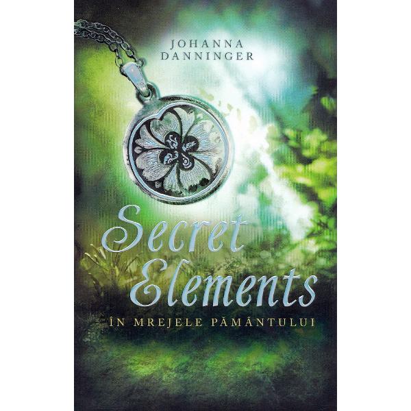Secret elements. in mrejele pamantului - johanna danninger