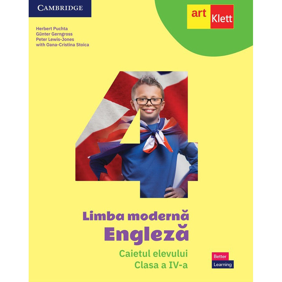 Limba moderna Engleza. Caietul elevului. Clasa a IV-a - Herbert PuchtaGunter GerngrossPeter Lewis-JonesOana-Cristina Stoica