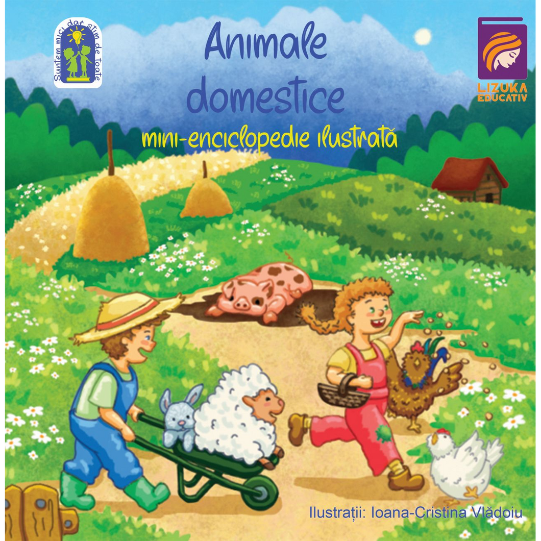 Animale domestice. Mini-enciclopedie ilustrata, Ioana Cristina Vladoiu