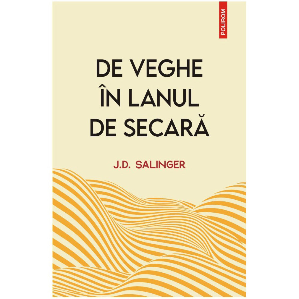 De veghe in lanul de secara, J. D. Salinger