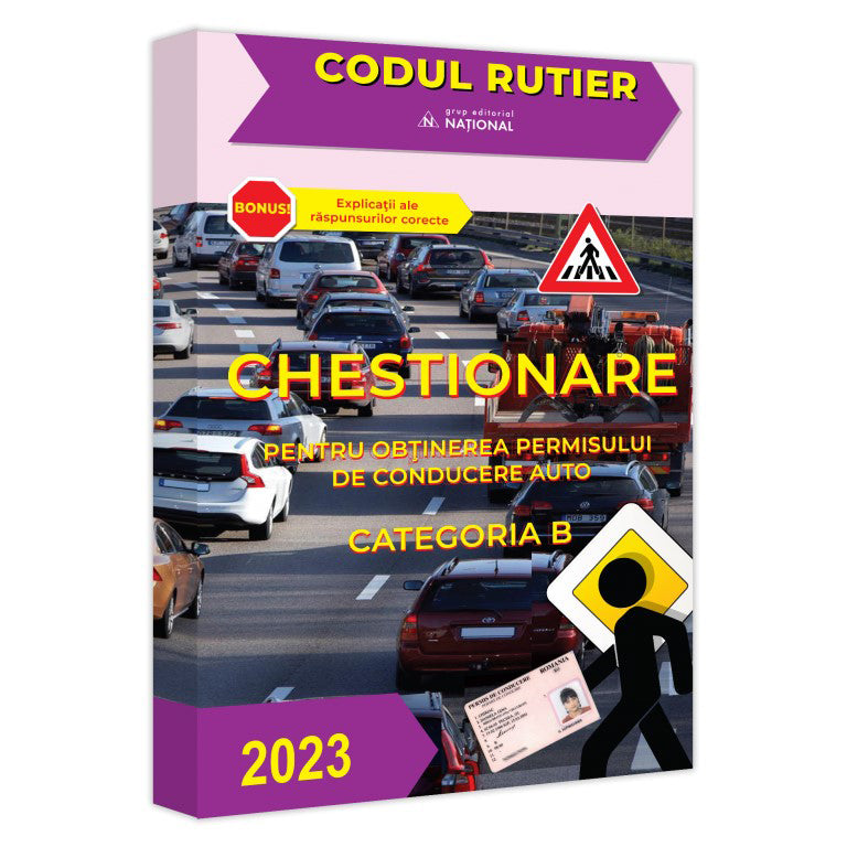 Chestionare pentru obtinerea permisului de conducere auto. categoria B, 2023