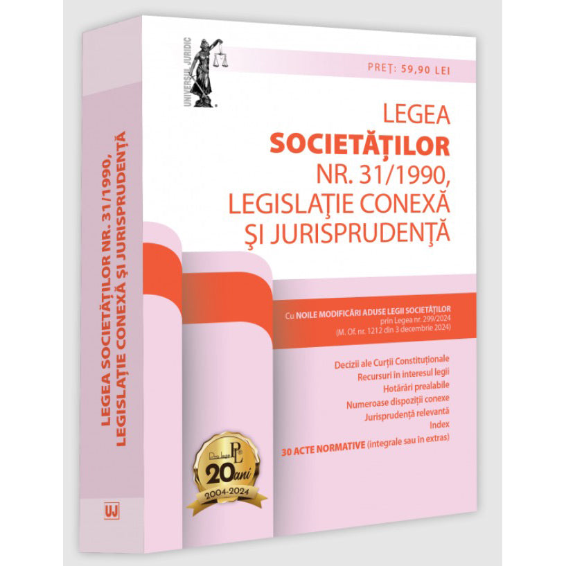 Legea societatilor nr. 31/1990, legislatie conexa si jurisprudenta: decembrie 2024