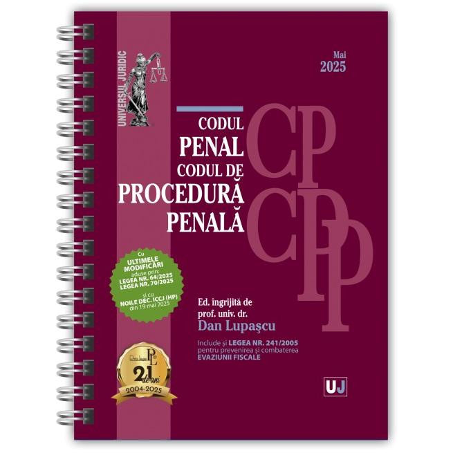 Codul penal si Codul de procedura penala. Mai 2025. Editie spiralata, tiparita pe hartie alba, Dan Lupascu