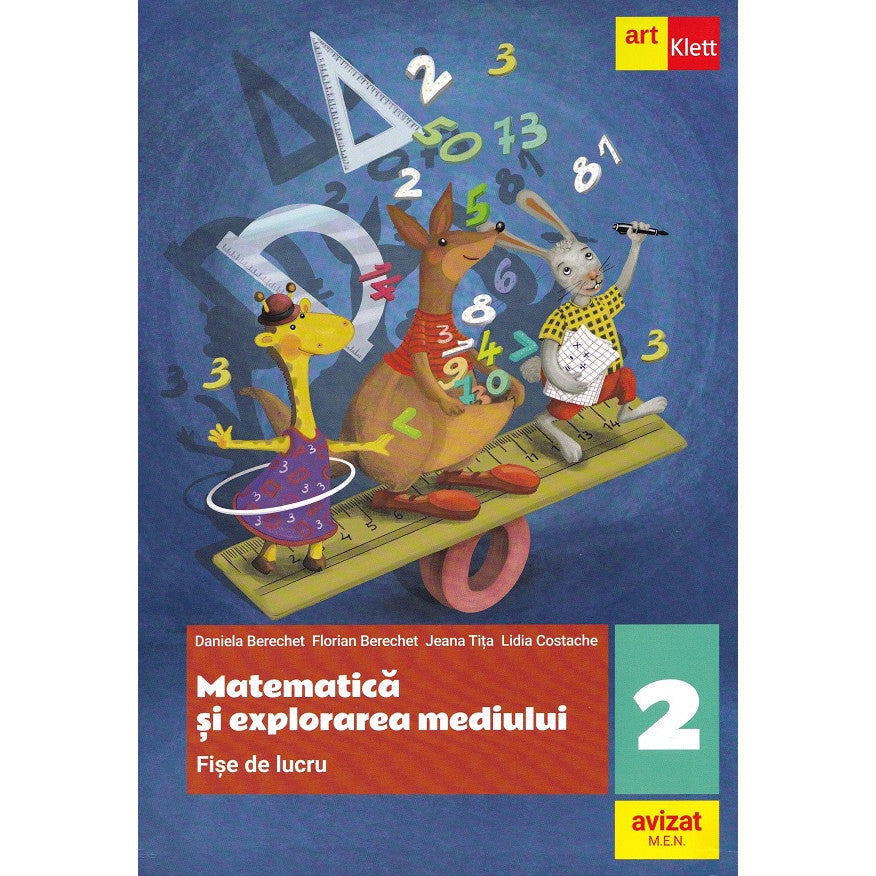 Matematica Si Explorarea Mediului - Clasa 2 - Fise De Lucru - Daniela Berechet, Florian Berechet, Jeana Tita, Lidia Costache