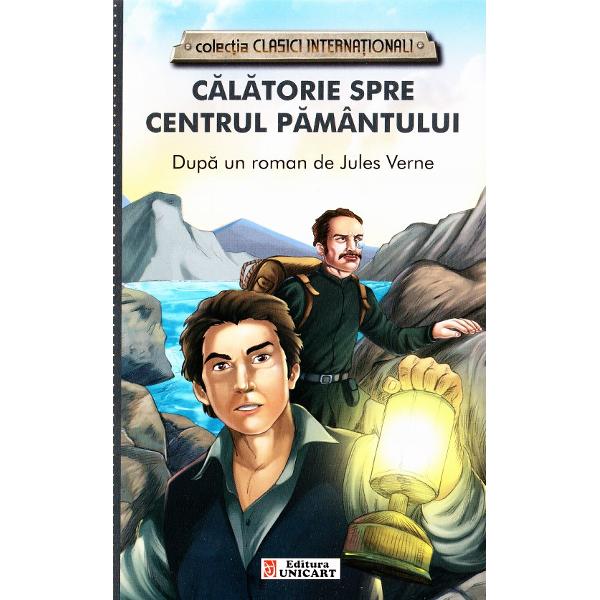 Calatorie spre centrul pamantului - jules verne