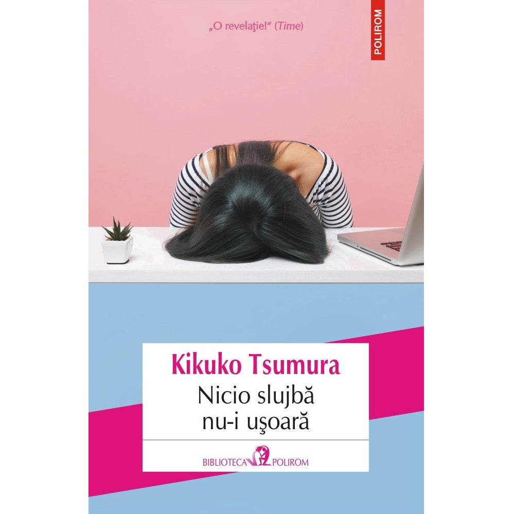 Nicio slujba nu-i usoara - Kikuko Tsumura, editia 2024